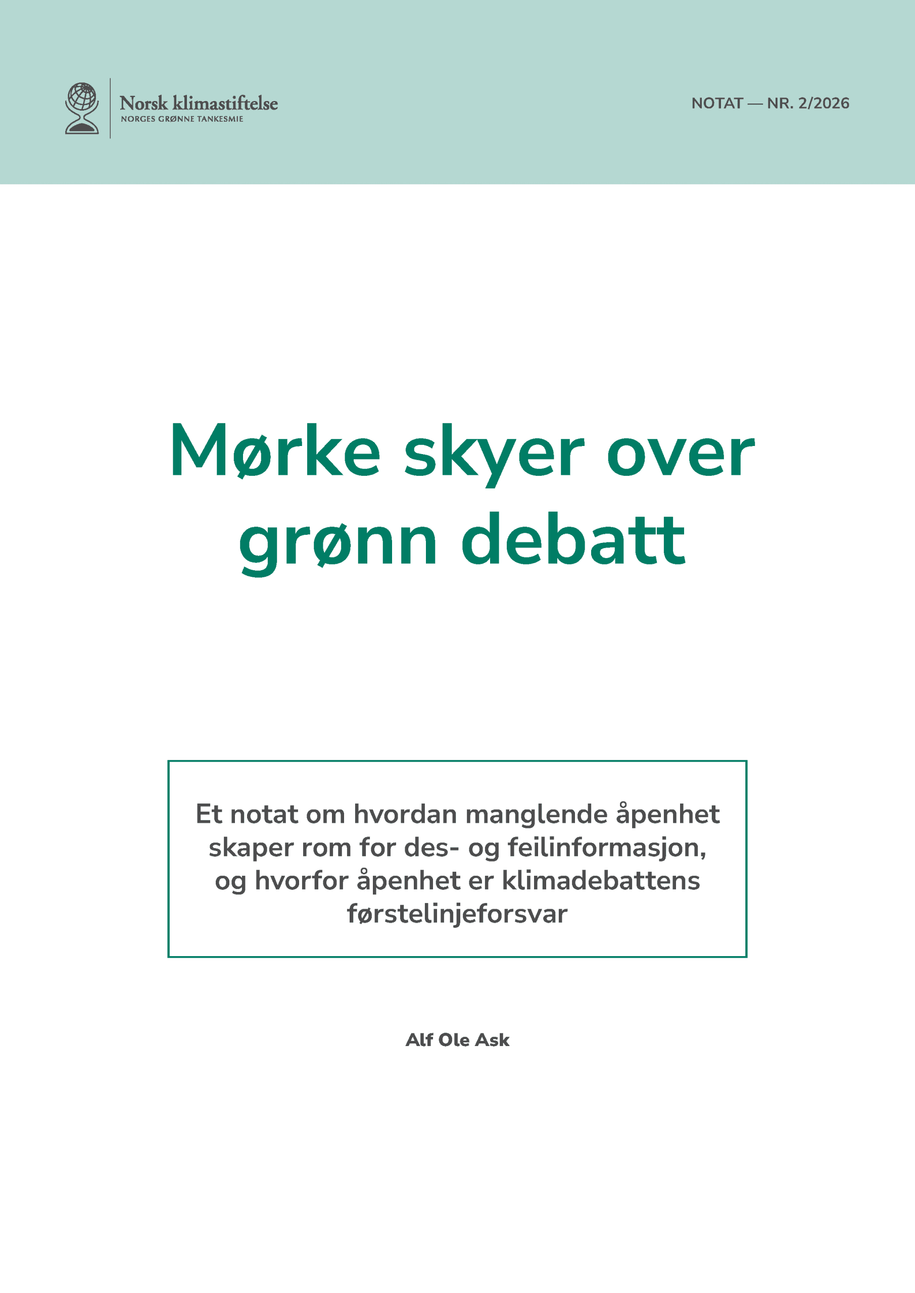 Forsiden til notatet «Mørke skyer over grønn debatt» om åpenhet som forsvar mot des- og feilinformasjon.